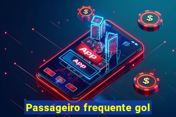 Passageiro frequente gol